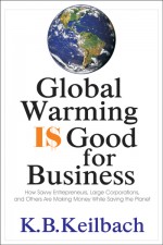 GLOBAL WARMING IS GOOD FOR BUSINESS