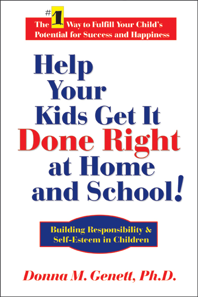 HELP YOUR KIDS GET IT DONE RIGHT AT HOME AND AT SCHOOL