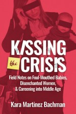 KISSING THE CRISIS