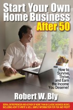 START YOUR OWN HOME BUSINESS AFTER 50